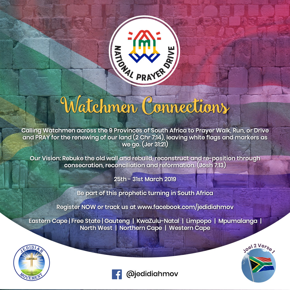 Calling Watchmen across the 9 Provinces of South Africa